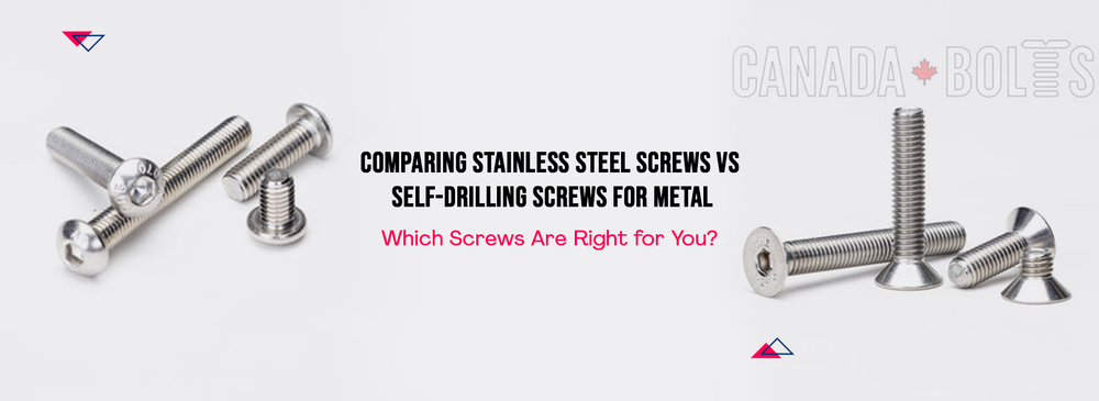 Comparing Stainless Steel Screws vs Self-Drilling Screws for Metal: Which Screws Are Right for You?
